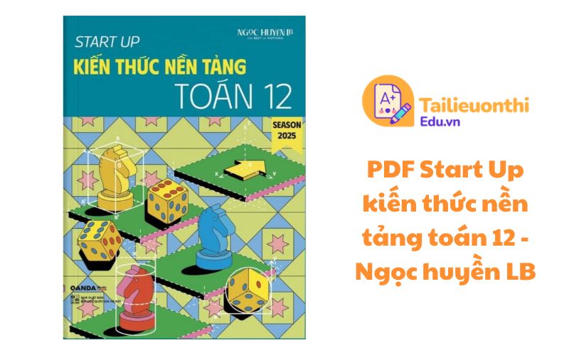 Start Up kiến thức nền tảng toán 12 PDF miễn phí - Ngọc huyền LB